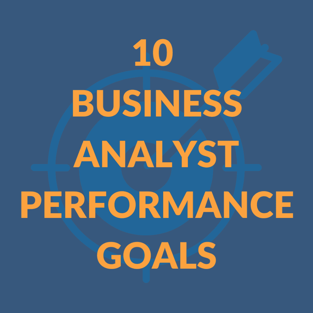 10-business-analyst-performance-goals