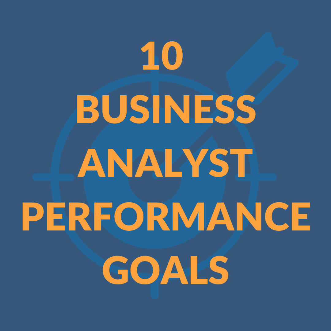 10 Business Analyst Performance Goals LaptrinhX News